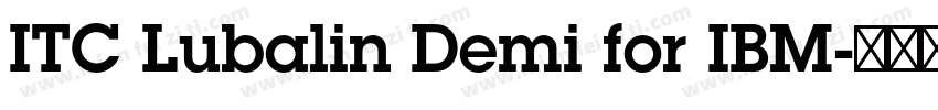 ITC Lubalin Demi for IBM字体转换